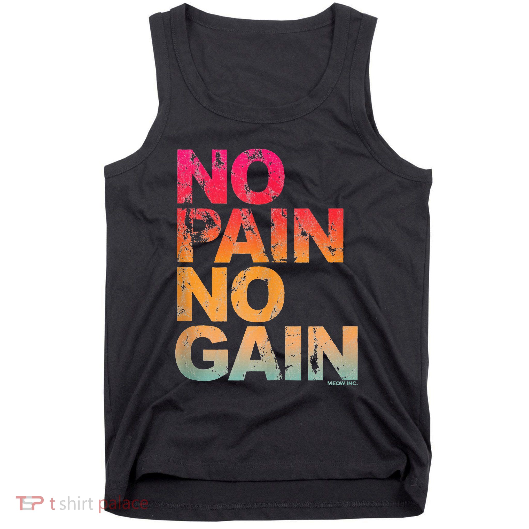No Pain No Gain Motivation Workout Gym Tank Top