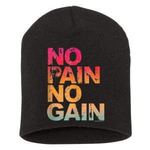 No Pain No Gain Motivation Workout Gym Short Acrylic Beanie