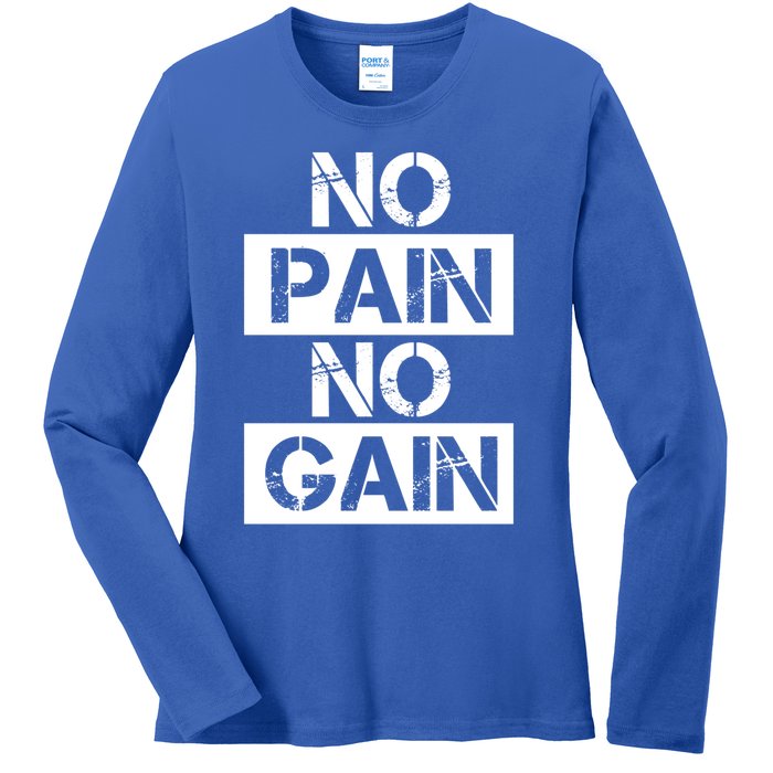 No Pain No Gain Beast Workout Muscular Gym Distressed Gift Ladies Long Sleeve Shirt