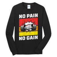 No Pain No Gain Tall Long Sleeve T-Shirt