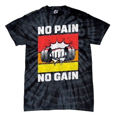 No Pain No Gain Tie-Dye T-Shirt