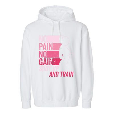 No Pain No Gain Gym Workout And Fitness Training Gym Meaningful Gift Garment-Dyed Fleece Hoodie