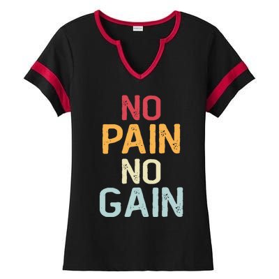 No Pain No Gain Gym Workout Fitness Training Gift Ladies Halftime Notch Neck Tee