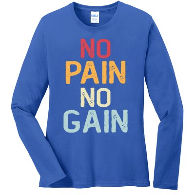 No Pain No Gain Gym Workout Fitness Training Gift Ladies Long Sleeve Shirt