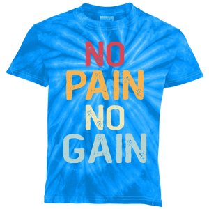 No Pain No Gain Gym Workout Fitness Training Gift Kids Tie-Dye T-Shirt