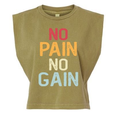 No Pain No Gain Gym Workout Fitness Training Gift Garment-Dyed Women's Muscle Tee