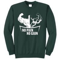 No Pain No Gain Tall Sweatshirt