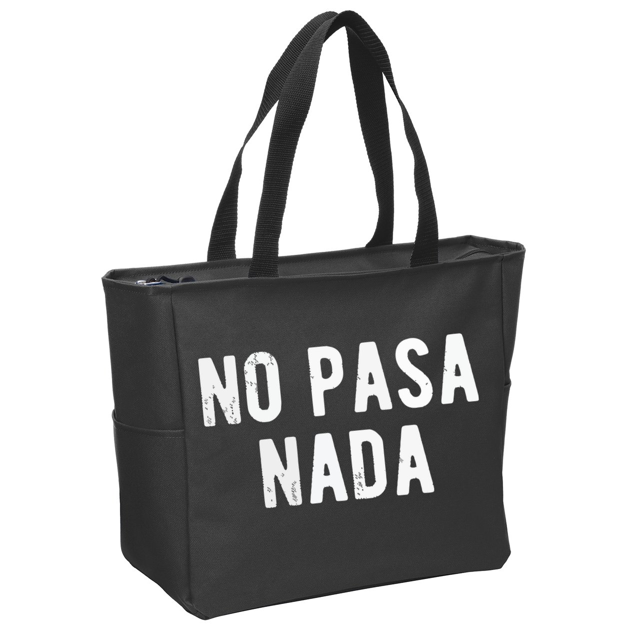 No Pasa Nada Spanish Funny Spanish Speaker Gift Zip Tote Bag