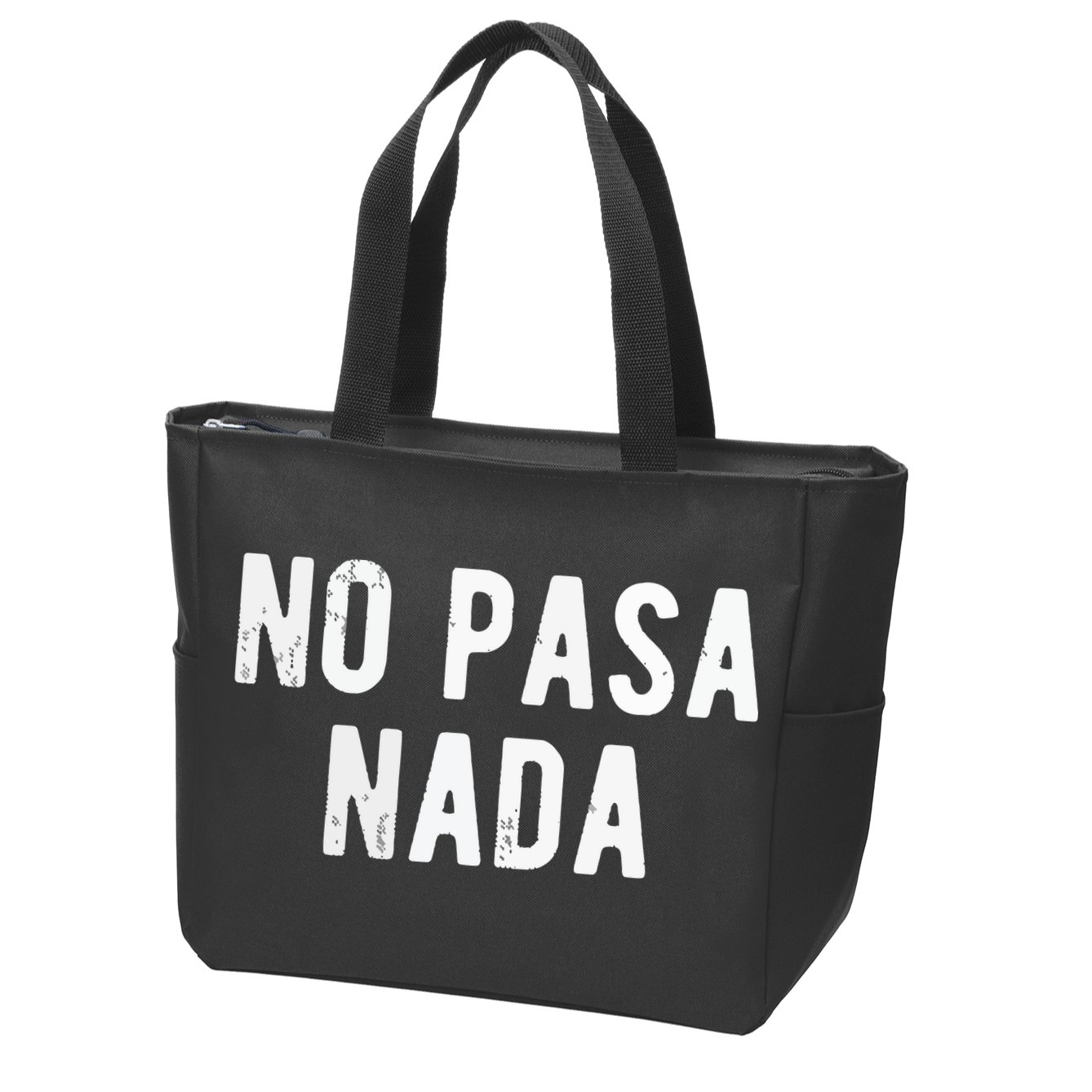 No Pasa Nada Spanish Funny Spanish Speaker Gift Zip Tote Bag
