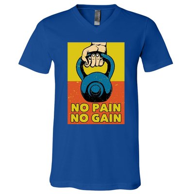 No Pain No Gain Meaningful Gift Never Stop Training Cool Gift V-Neck T-Shirt