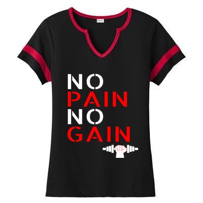 No Pain No Gain Cool Gift Motivation Gym Sweagift Ladies Halftime Notch Neck Tee