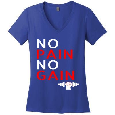 No Pain No Gain Cool Gift Motivation Gym Sweagift Women's V-Neck T-Shirt