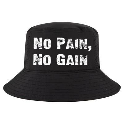 No Pain No Gain Success Mindset Gift Cool Comfort Performance Bucket Hat