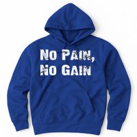 No Pain No Gain Success Mindset Gift Hoodie