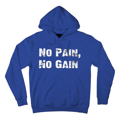 No Pain No Gain Success Mindset Gift Hoodie