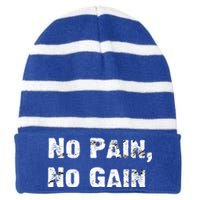 No Pain No Gain Success Mindset Gift Striped Beanie with Solid Band