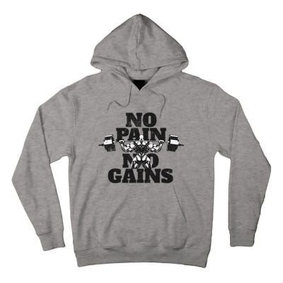 No Pain No Gains: Weightlifter Gym For Powerlifting Gift Tall Hoodie