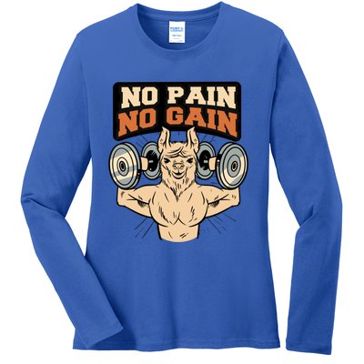 No Pain No Gain Gift Ladies Long Sleeve Shirt