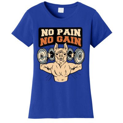 No Pain No Gain Gift Women's T-Shirt