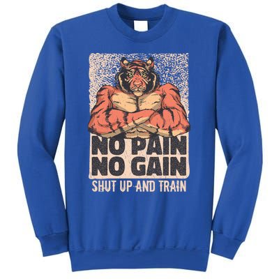 No Pain No Gain Shut Up And Train Funny Gym Motivation Gift Sweatshirt