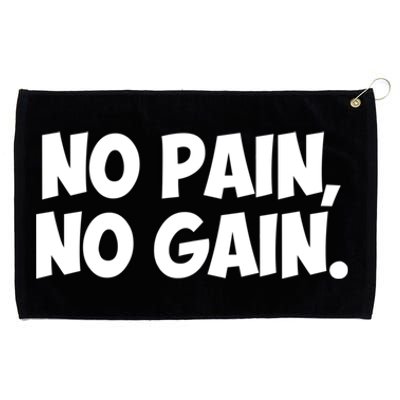 No Pain No Gain Gift Grommeted Golf Towel