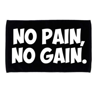 No Pain No Gain Gift Microfiber Hand Towel