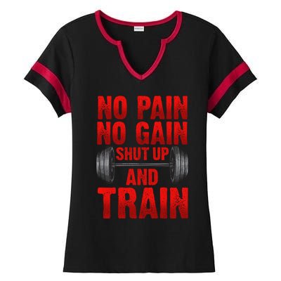 No Pain No Gain Shut Up And Train Workout Fitness Bodybuild Gift Ladies Halftime Notch Neck Tee