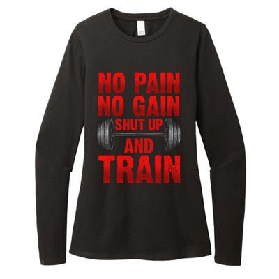 No Pain No Gain Shut Up And Train Workout Fitness Bodybuild Gift Womens CVC Long Sleeve Shirt