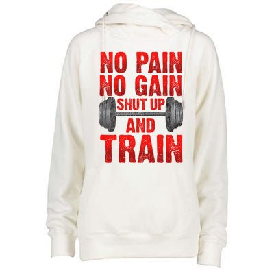 No Pain No Gain Shut Up And Train Workout Fitness Bodybuild Gift Womens Funnel Neck Pullover Hood