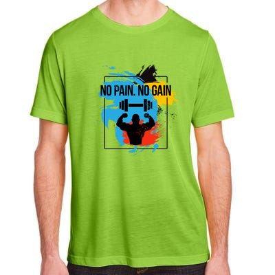 No Pain No Gain Funny Gift Adult ChromaSoft Performance T-Shirt