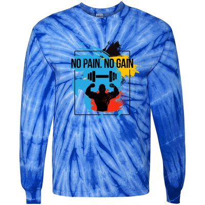 No Pain No Gain Funny Gift Tie-Dye Long Sleeve Shirt