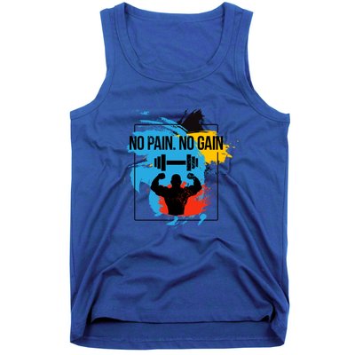 No Pain No Gain Funny Gift Tank Top