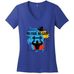 No Pain No Gain Funny Gift Women's V-Neck T-Shirt