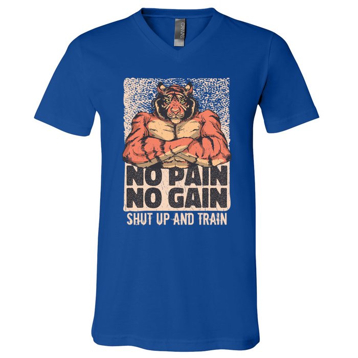 No Pain No Gain Shut Up And Train Funny Gym Motivation Cool Gift V-Neck T-Shirt