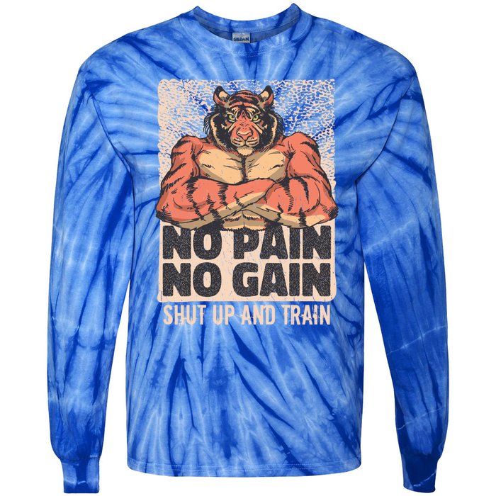 No Pain No Gain Shut Up And Train Funny Gym Motivation Cool Gift Tie-Dye Long Sleeve Shirt