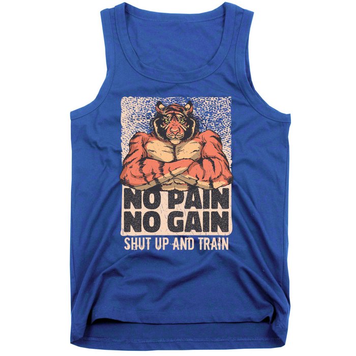 No Pain No Gain Shut Up And Train Funny Gym Motivation Cool Gift Tank Top