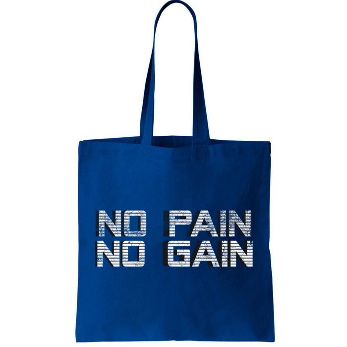 No Pain No Gain Workout Motivation Gift Gains Fitness Gift Tote Bag