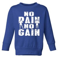 No Pain No Gain Awesome Retro Fitness Trainer Present Gift Toddler Sweatshirt