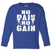 No Pain No Gain Awesome Retro Fitness Trainer Present Gift Toddler Long Sleeve Shirt