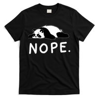 Nope Panda Not Today Funny Lazy Panda T-Shirt