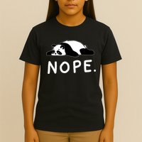 Nope Panda Not Today Funny Lazy Panda T-Shirt