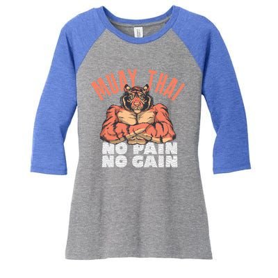 No Pain No Gain Funny Muay Thai Great Gift Women's Tri-Blend 3/4-Sleeve Raglan Shirt