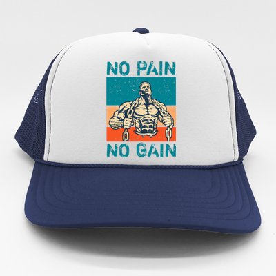 No Pain No Gain Trucker Hat