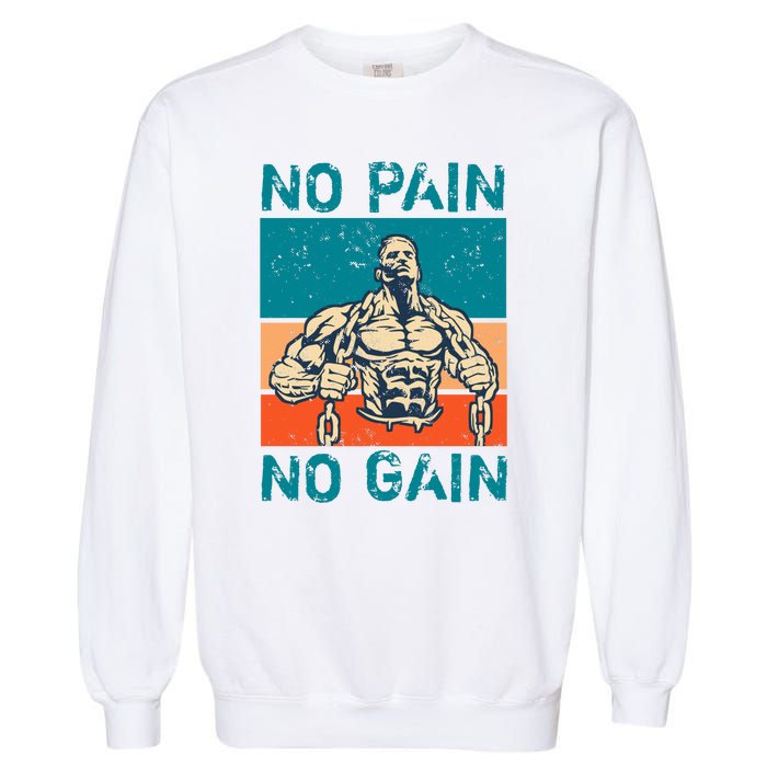 No Pain No Gain Garment-Dyed Sweatshirt