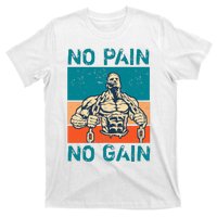 No Pain No Gain T-Shirt