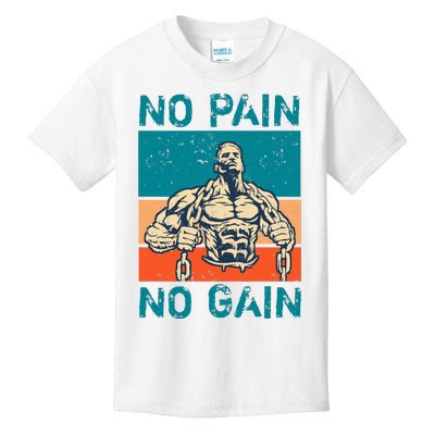 No Pain No Gain Kids T-Shirt