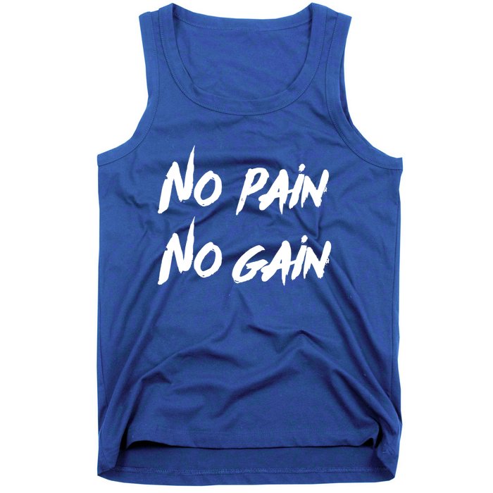 No Pain No Gain Design For Those Who Lo Workout Gift Tank Top