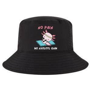 No Pain No Axolotl Gain Cute Axolotl Workout Fitness Lover Cool Comfort Performance Bucket Hat