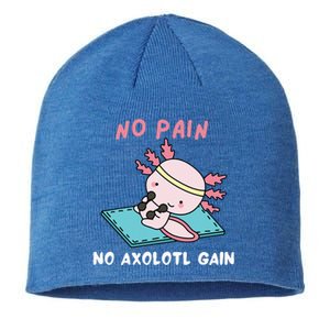 No Pain No Axolotl Gain Cute Axolotl Workout Fitness Lover Sustainable Beanie