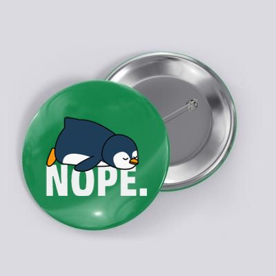 Nope Penguin Button